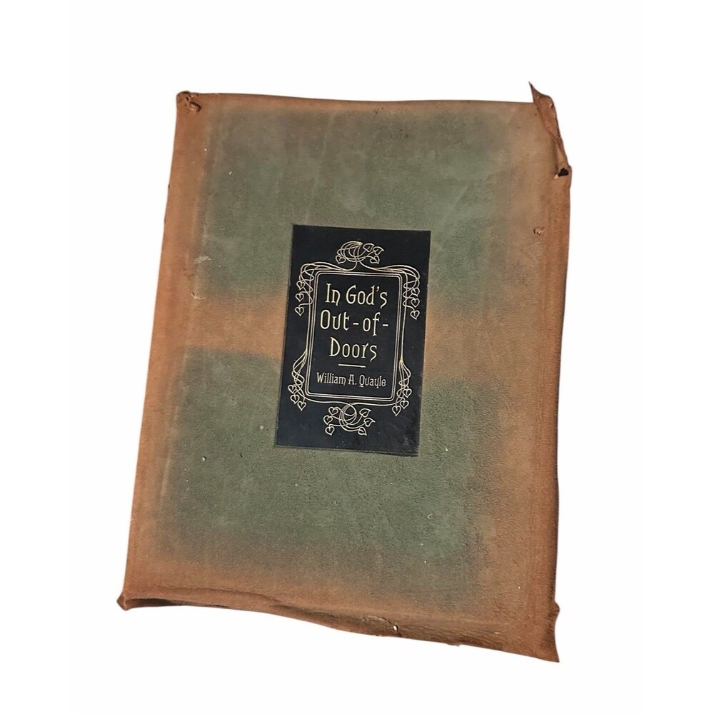 In God’s Out-of-Doors (1902) by William A. Quayle Special Leather Cover